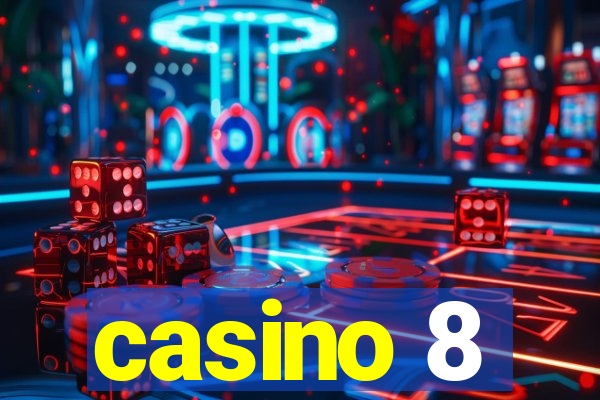 casino 8
